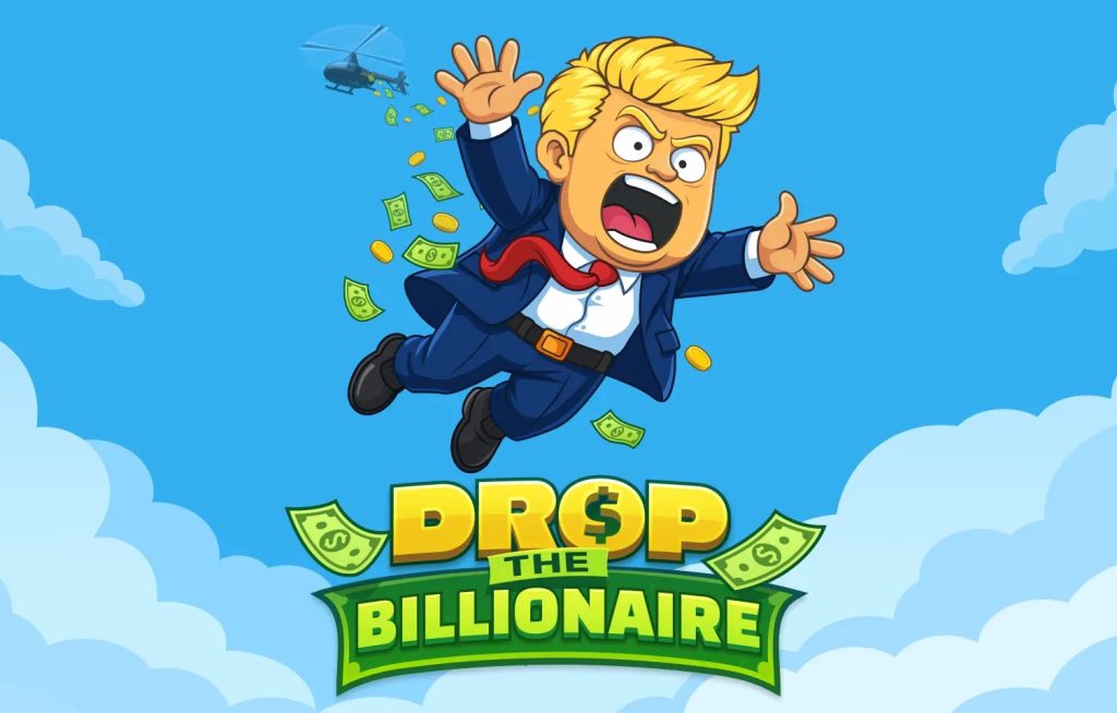 Drop the Billionaire.