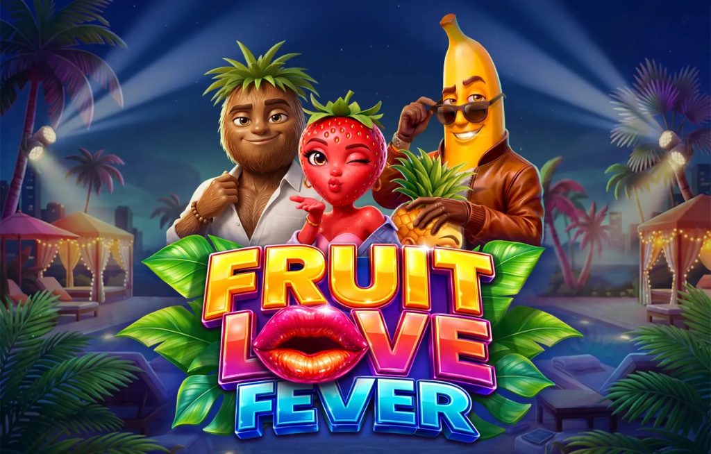 Fruit Love Fever.